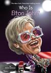 Who is Elton John ? / by Kirsten Anderson ; illustrated by Joseph J. M. Qiu