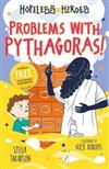 Problems with pythagoras ! /  Stella Tarakson ; illustrated by Nick Roberts.