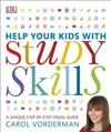 Help your kids with study skills : a unique step-by-step visual guide / Coral Vorderman [et. al.].
