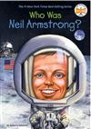 Who was Neil Armstrong ? / by Roberta Edwards ; illustrated by Stephen Marchesi.