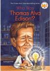 Who was Thomas Alva Edison ? / by Margaret Frith ; illustrated by John O'Brien.