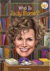 Who is Judy Blume ? / by Kirsten Anderson ; illustrated by Ted Hammond.