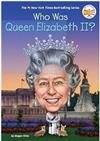 Who was Queen Elizabeth II ? / by Megan Stine ; illustrated by Laurie A. Conley.