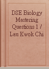 DSE Biology Mastering Questions 1 / Lau Kwok Chi