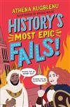 History's Most Epic Fails / Athena Kugblenu.