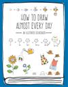 How to Draw Almost Every Day / Kamo.
